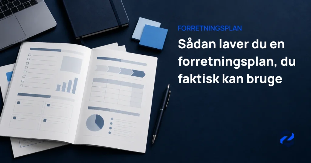 Sådan laver du en forretningsplan, du faktisk kan bruge - zelus blog